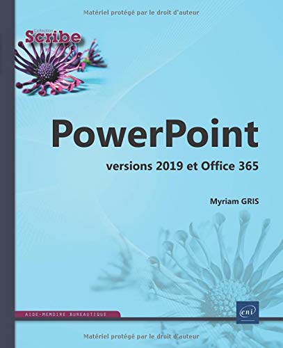 PowerPoint (versions 2019 et Office 365) - MYRIAM GRIS