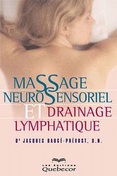 Massage neurosensoriel et drainage... - J BAUGE-PREVOST