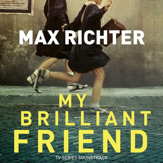 My Brilliant Friend - MAX RICHTER