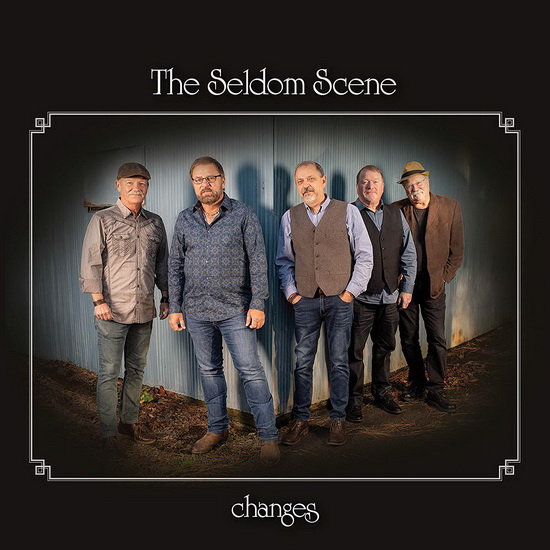 Changes - SELDOM SCENE (THE)