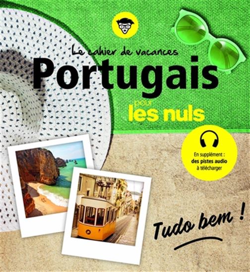 Cahier de vacances portugais pour les nuls : tudo bem ! 3e éd. - SONIA RUSSO