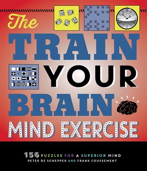 The Train Your Brain Mind Exercise - PETER DE SCHEPPER - FRANK COUSSEMENT