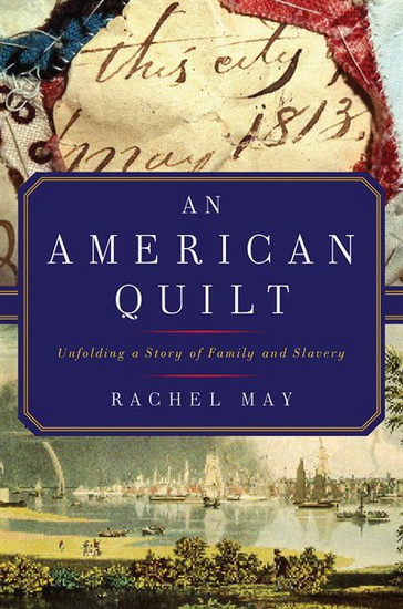 An American Quilt - RACHEL MAY