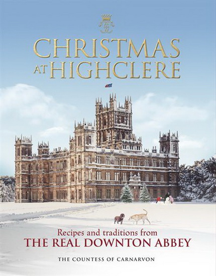 Christmas at Highclere - FIONA CARNARVON