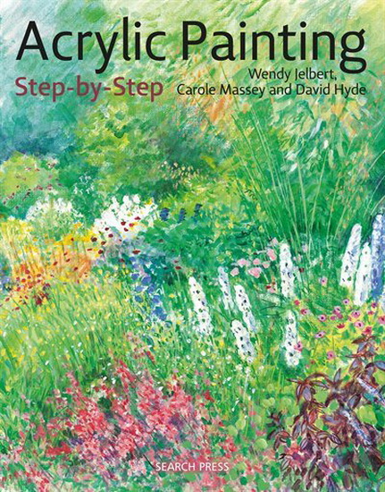 Acrylic Painting Step-by-Step - WENDY JELBERT