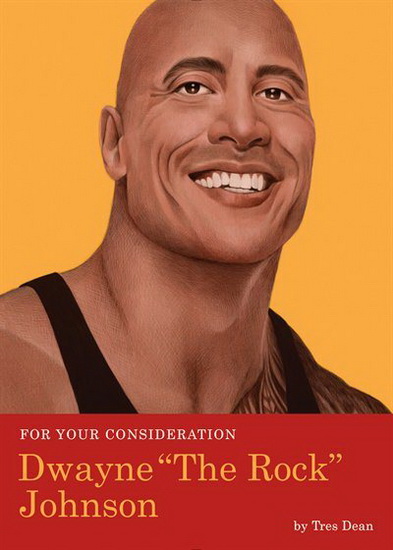 For Your Consideration: Dwayne "The Rock" Johnson - TRES DEAN