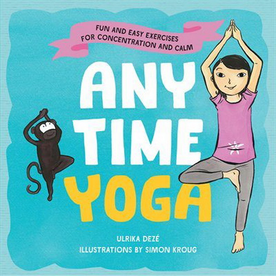 Anytime Yoga - ULRIKA DEZÉ