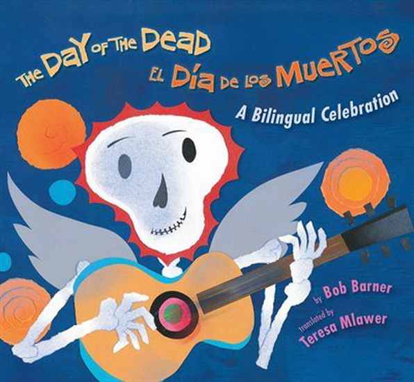 The Day of the Dead / El Dia de Los Muertos - BOB BARNER