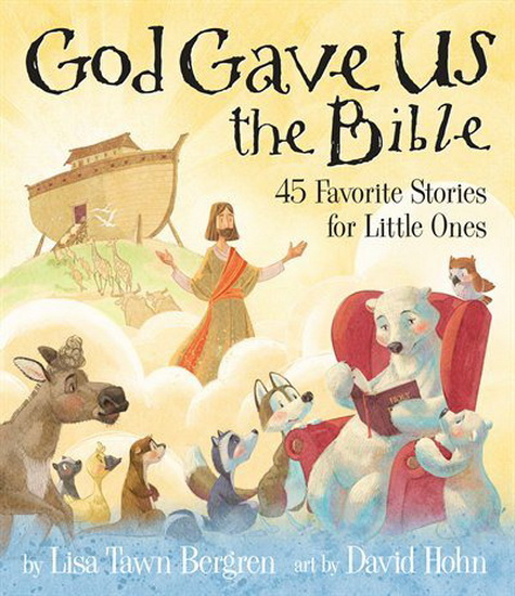 God Gave Us the Bible - LISA TAWN BERGREN - DAVID HOHN