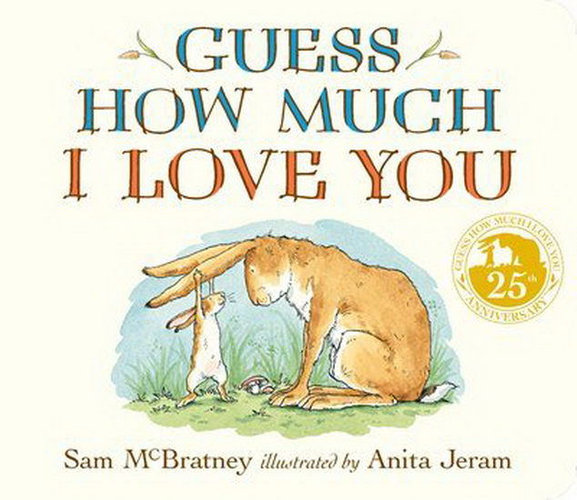 Guess How Much I Love You - SAM MCBRATNEY