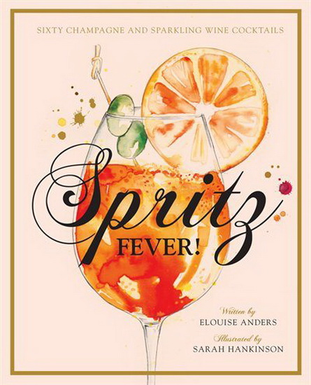Spritz Fever! - ELOUISE ANDERS - SARAH HANKINSON