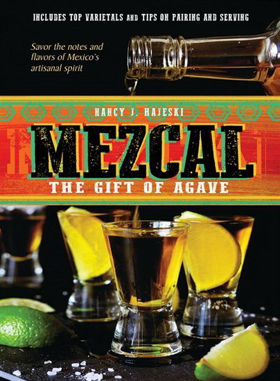 Mezcal - NANCY J HAJESKI