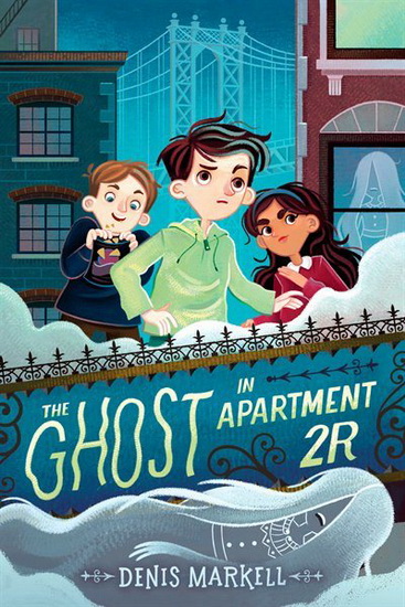 The Ghost in Apartment 2R - DENIS MARKELL