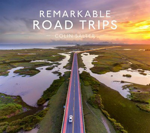 Remarkable Road Trips - COLIN SALTER