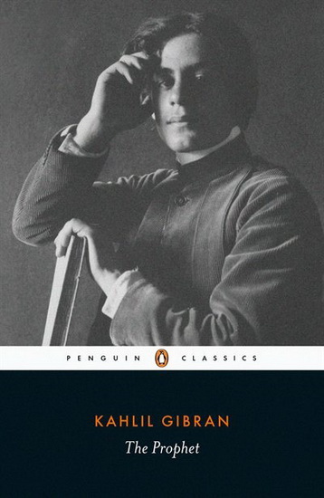 The Prophet - KHALIL GIBRAN