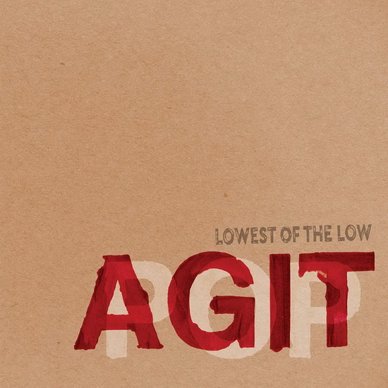 Agitpop (2 Vinyle) - LOWEST OF THE LOW