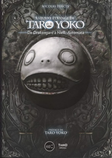 L&#39;Oeuvre étrange de Taro Yoko : de Drakengard à NieR - NICOLAS TURCEV