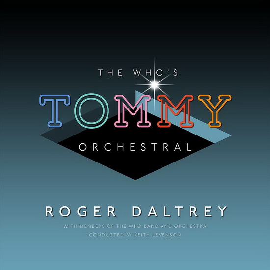 The The Who's Tommy Comes Of Age - ROGER DALTREY
