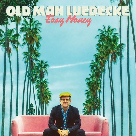 Easy Money - OLD MAN LUEDECKE