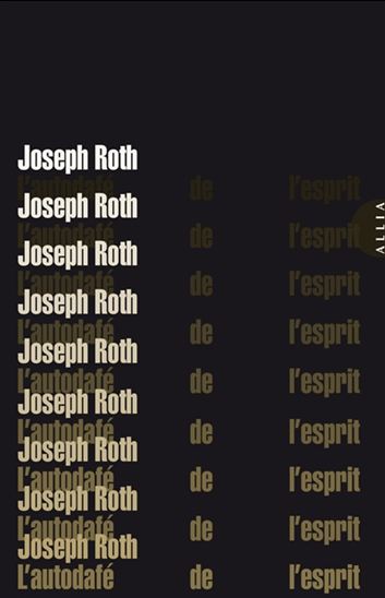 L&#39;Autodafé de l&#39;esprit - JOSEPH ROTH