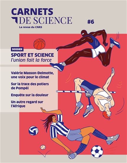 Carnets de science #06 Sport et science : l&#39;union fait la force - COLLECTIF