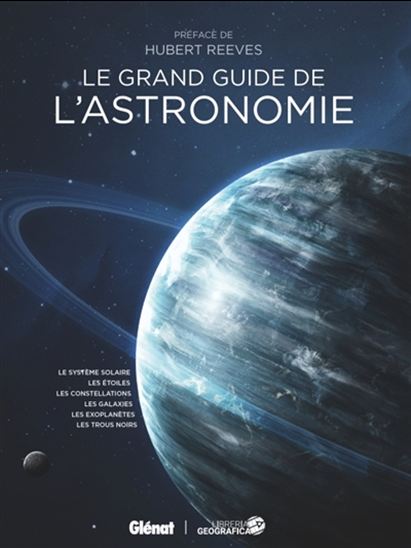 Le Grand guide de l&#39;astronomie 4e éd. - COLLECTIF