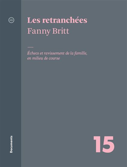 Les Retranchées : échecs et ravissement de la famille, en milieu de course - FANNY BRITT