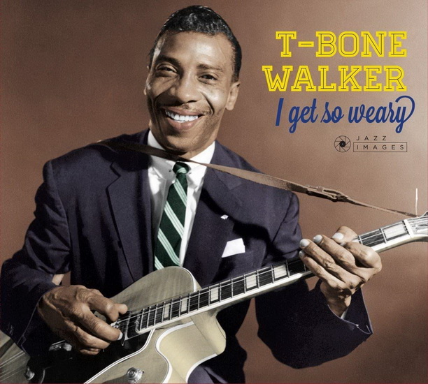 I Get So Weary (Bonus Tracks) (Vinyl) - T-BONE WALKER