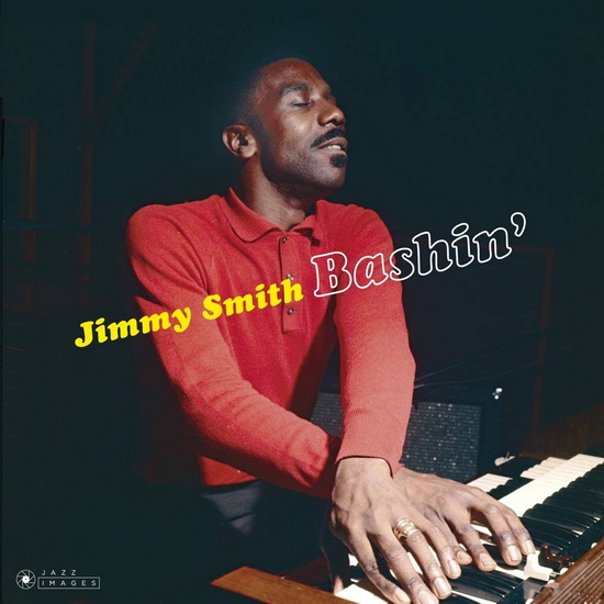 Bashin' (Bonus Tracks) (Vinyl) - JIMMY SMITH