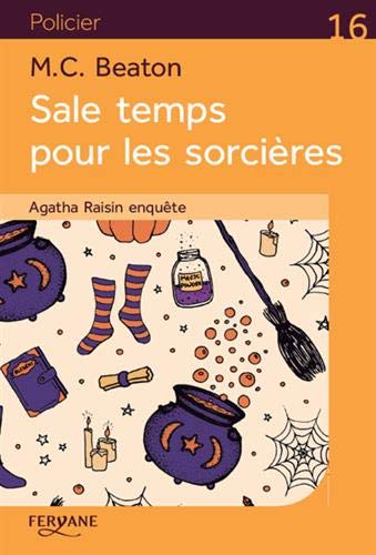 Agatha Raisin enquête T.09 Sale temps pour les sorcières - M C BEATON