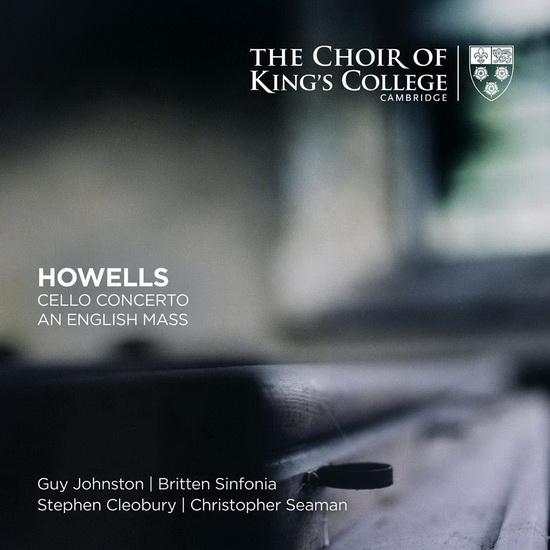 Howells: Cello Concerto - An English Mass (2SACD) - HERBERT HOWELLS