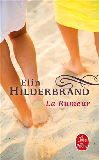 La Rumeur - ELIN HILDERBRAND