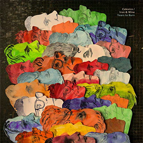 Years To Burn (Vinyl) - CALEXICO AND IRON & WINE