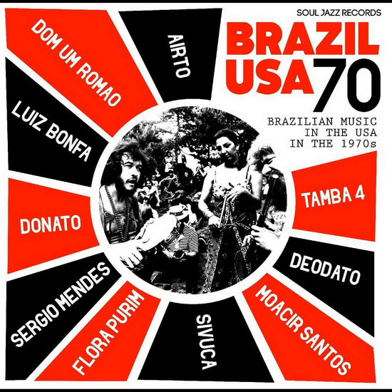 Brazil USA 70: Brazilian Music in the USA in the 1970s - COMPILATION BRÉSIL