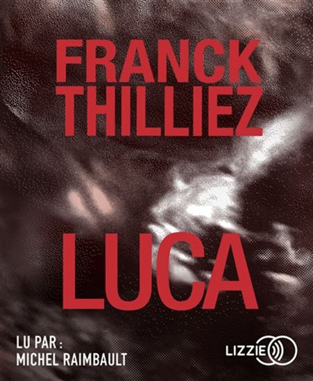 Luca (CD MP3) - FRANCK THILLIEZ