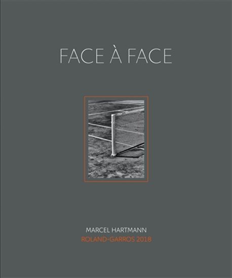 Face à face : Roland-Garros 2018 - MARCEL HARTMANN