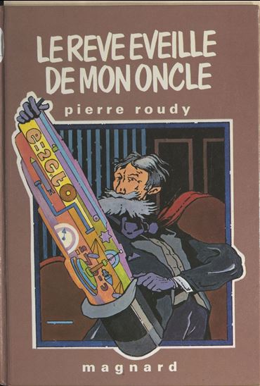 Le rêve éveillé de mon oncle - JEAN-CLAUDE LUTON - PIERRE ROUDY