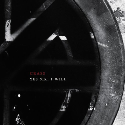 Yes Sir I Will - import - CRASS
