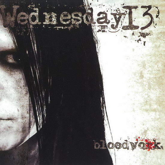 Bloodwork - EP - 2008 reissue - WEDNESDAY 13
