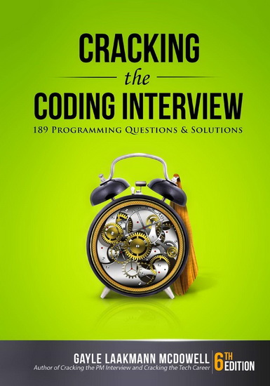Cracking the Coding Interview : 189 Programming Questions and Solutions - GAYLE LAAKMANN  MCDOWELL