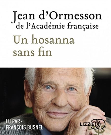 Un hosanna sans fin (CD MP3) - JEAN D' ORMESSON