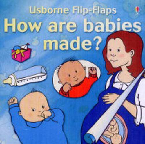 HOW ARE BABIES MADE - ALASTAIR SMITH