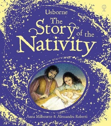 STORY OF THE NATIVITY THE - ANNA MILBOURNE