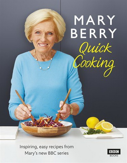 Mary Berry&#39;s Quick Cooking - MARY BERRY
