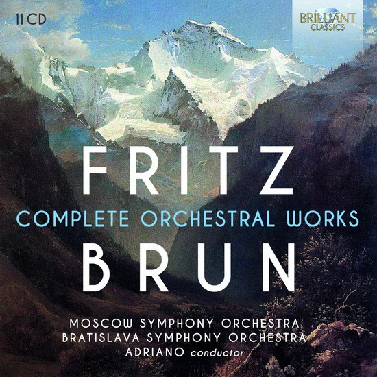 Brun: Complete Orchestral Works (11CD) - FRITZ BRUN
