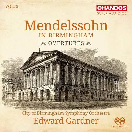 Mendelssohn in Birmingham Vol.5 (SACD) - MENDELSSOHN