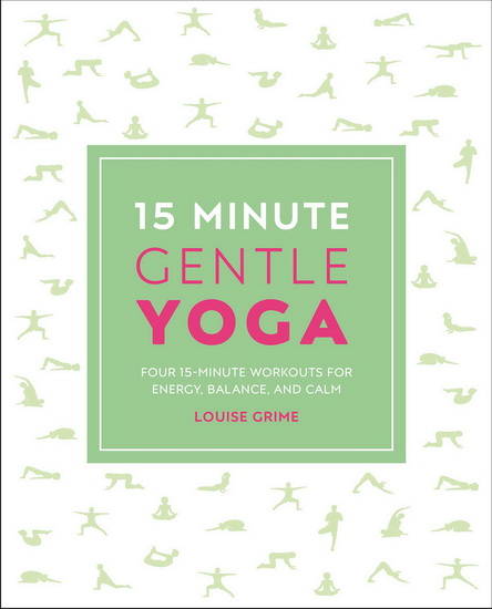 15 Minute Gentle Yoga - LOUISE GRIME