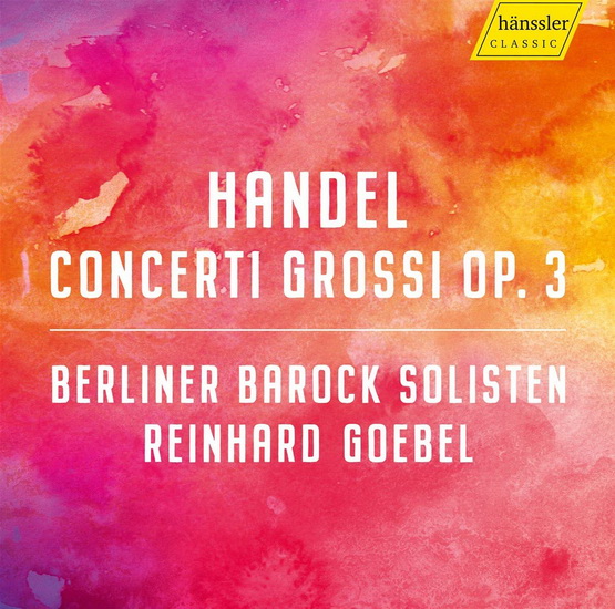 Handel: Concerti Grossi Op.3 - HANDEL