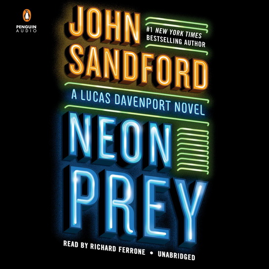 Neon Prey (CD : 11 h 30 m) - JOHN SANDFORD