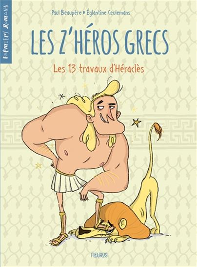Les 13 travaux d&#39;Héraclès #01 - PAUL BEAUPÈRE - EGLANTINE CEULEMANS